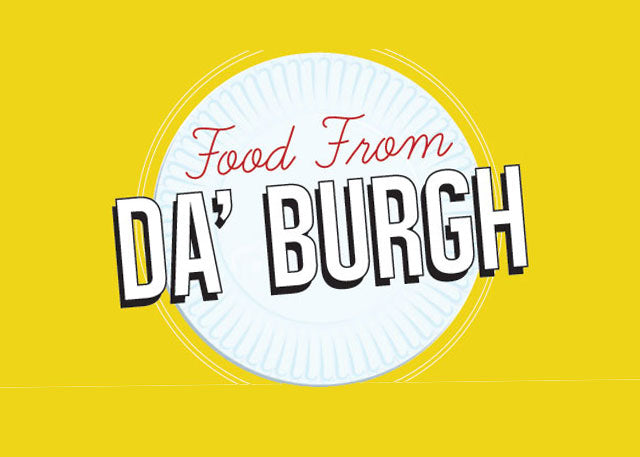 Pittsburgh : Food in da ‘burgh